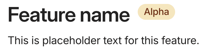Release stage indicator for a feature.